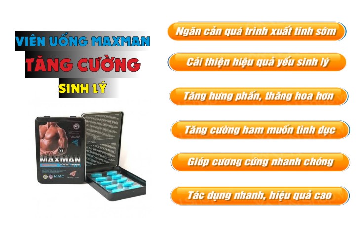 Viên uống Maxman giúp lấy lại bản lĩnh đàn ông